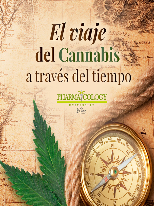 Title details for El viaje del Cannabis a través del tiempo by Pharmacology University - Available